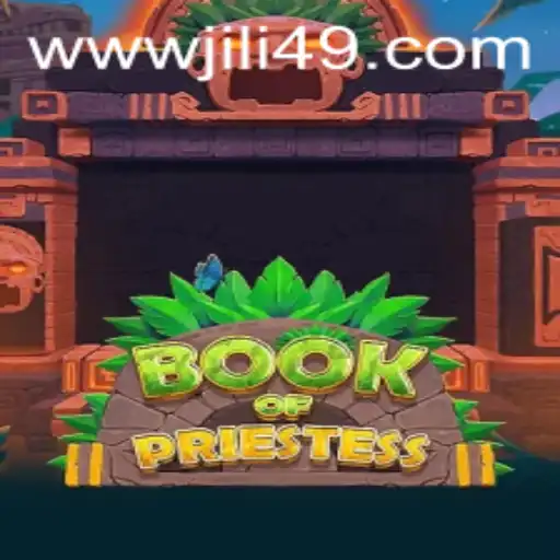 Exploring the Enchanting Realms of 'BookOfPriestess' at JILI49.COM