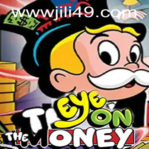 Unlock the Thrilling World of EyeOnTheMoney at JILI49.COM