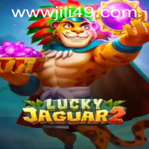 Exploring the Exciting World of Luckyjaguar2 at JILI49.COM