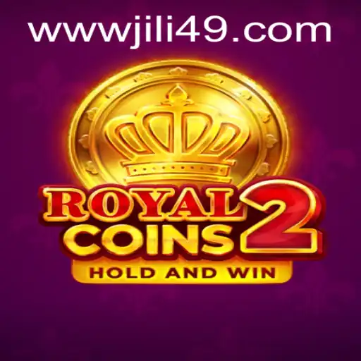 Discover the Exciting World of RoyalCoins2 at JILI49.COM